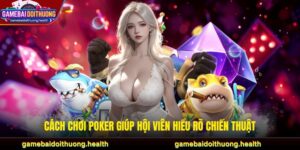 Cách chơi poker