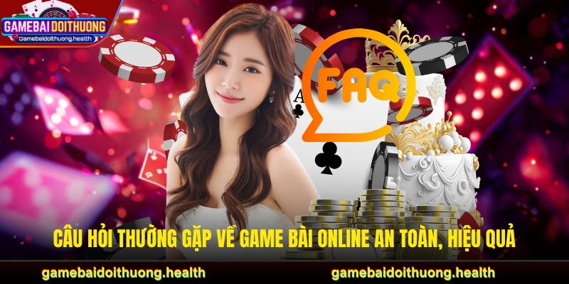 câu hỏi thường gặp