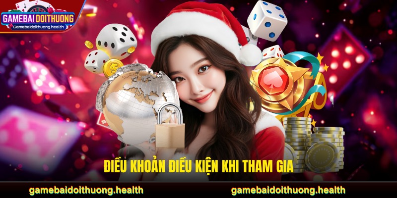 Điều khoản điều kiện khi tham gia